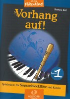 Vorhang auf ! - 15 Melodien für Sopranblockflöte und Klavier